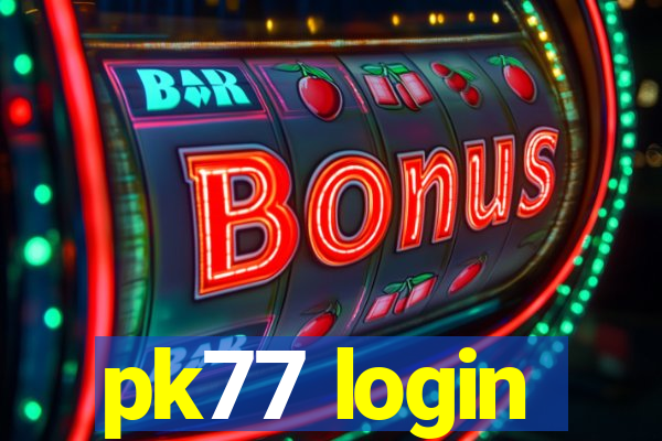 pk77 login